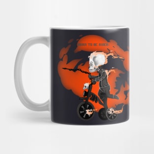 burn to rider Mug